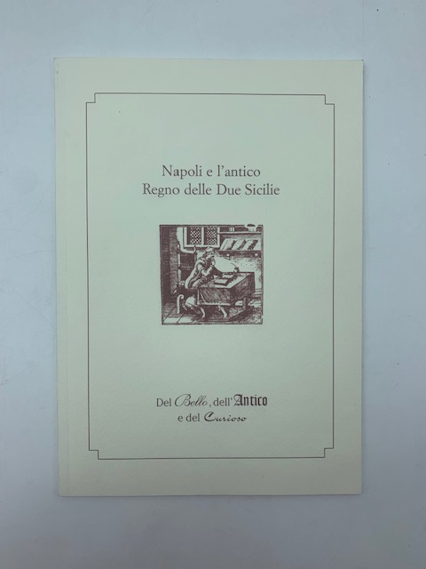 Napoli e l'antico Regno delle Due Sicilie